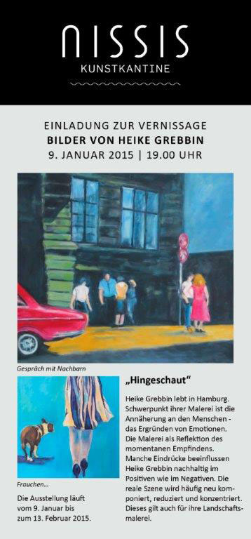 'Hingeschaut' - Bilder von Heike Grebbin - Nissis Kunstkantine 09.Januar - 13.Februar 2015